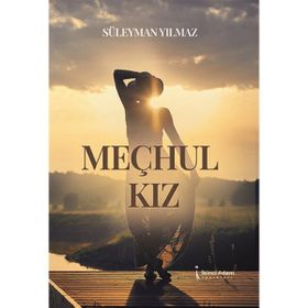 Meçhul Kız - Süleyman Yılmaz