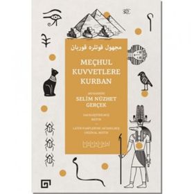Meçhul Kuvvetlere Kurban - Selim Nüzhet Gerçek