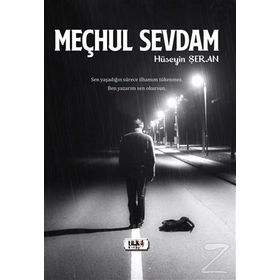 Meçhul Sevdam - Hüseyin Şeran