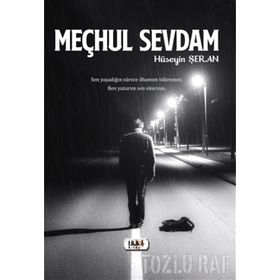 Meçhul Sevdam - Hüseyin Şeran