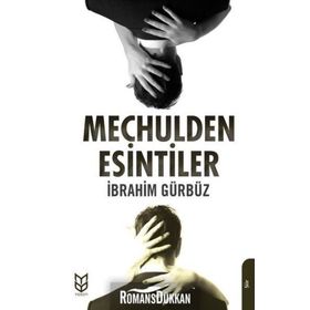Meçhulden Esintiler - İbrahim Gürbüz