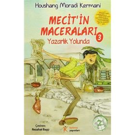 MECITIN MACERALARI 3 YAZARLIK YOLUNDA - HOUSHANG MORADI KERMANI