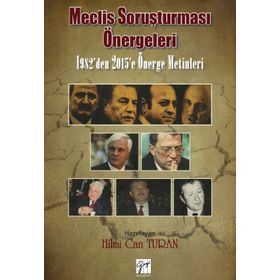 Meclis Soruşturması Önergeleri - Hilmi Can Turan