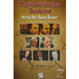 Meclis Soruşturması Önergeleri - Hilmi Can Turan