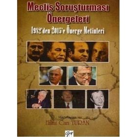 Meclis Soruşturması Önergeleri - Hilmi Can Turan