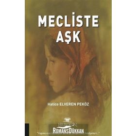 Mecliste Aşk - Hatice Elveren Peköz