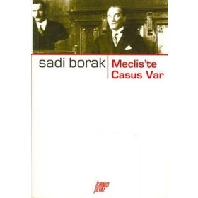 MECLIS`TE CASUS VAR - SADI BORAK