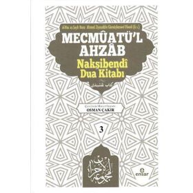 Mecmûatü`l Ahzâb Nakşibendî Dua Kitabı 3 - Ensar Neşriyat