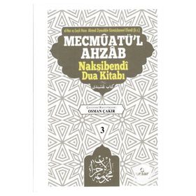 Mecmûatü`l Ahzâb Nakşibendî Dua Kitabı 3 - Ensar Neşriyat