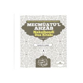 Mecmûatü`l Ahzâb Nakşibendî Dua Kitabı 3 - Ensar Neşriyat