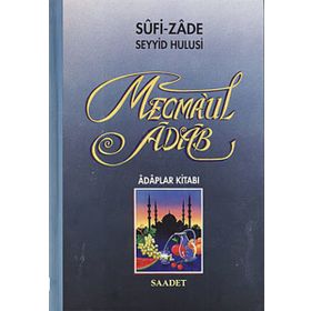 Mecma’ul Adab - Sufi-zade Seyyid Hulusi
