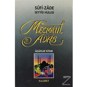 Mecma’ul Adab - Sufi-zade Seyyid Hulusi