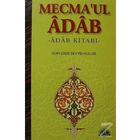 Mecma’ul Adab - Sufi-zade Seyyid Hulusi