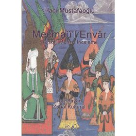 MECMAÜL ENVAR TENKITLI METIN - İNCELEME - GENEL