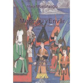 MECMAÜL ENVAR TENKITLI METIN - İNCELEME - GENEL