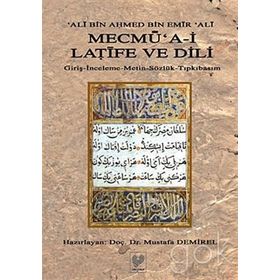 MECMÜ'A-I LATIFE VE DILI GIRIŞ - İNCELEME - METIN - SÖZLÜK - TIPKIBASIM - ALI BIN AHMED BIN EMIR ALI