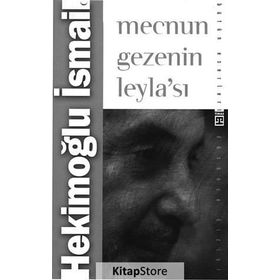 MECNUN GEZENIN LEYLASI - HEKİMOĞLU İSMAİL