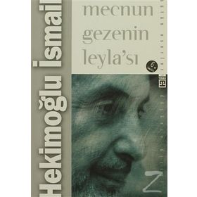 MECNUN GEZENIN LEYLASI - HEKİMOĞLU İSMAİL