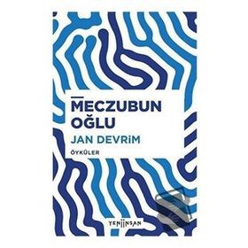 Meczubun Oğlu - Jan Devrim