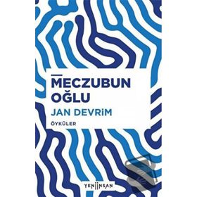 Meczubun Oğlu - Jan Devrim