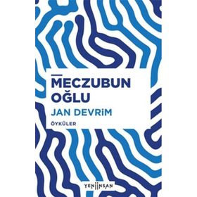 Meczubun Oğlu - Jan Devrim