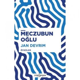 Meczubun Oğlu - Jan Devrim