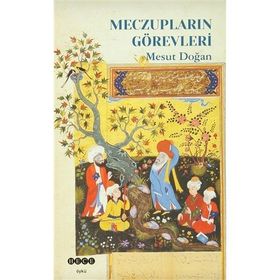 Meczupların Görevleri - Mesut Doğan