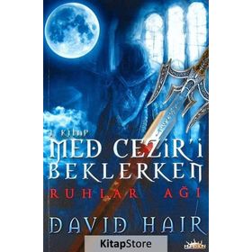 MED CEZIR'I BEKLERKEN - 1 RUHLAR AĞI - DAVID HAIR