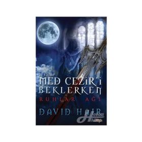 MED CEZIR'I BEKLERKEN - 1 RUHLAR AĞI - DAVID HAIR