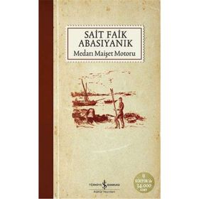 Medarı Maişet Motoru - Sait Faik Abasıyanık