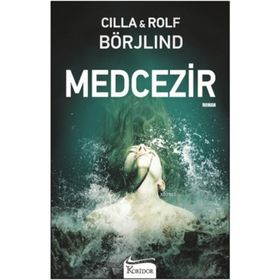 Medcezir - Cilla Börjlind Rolf Börjlind