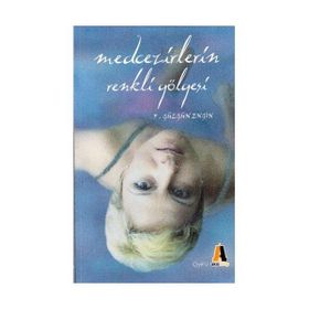 Medcezirlerin Renkli Gölgesi - F. Gülgün Engin