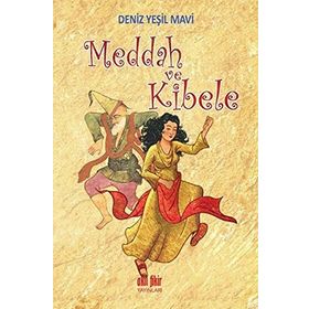 Meddah Kibele - Deniz Mavi Yeşil