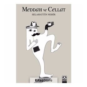Meddah Ve Cellat - Selahattin Nehir