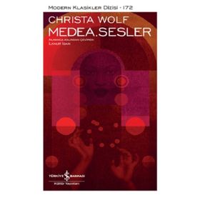 Medea - Sesler - Christa Wolf - İş Bankası Kültür Yayınları