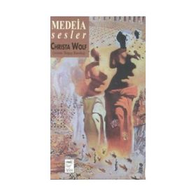 MEDEIA SESLER - CHRISTA WOLF