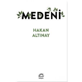 Medeni - Hakan Altınay