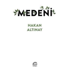 Medeni - Hakan Altınay