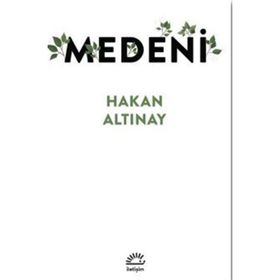 Medeni - Hakan Altınay