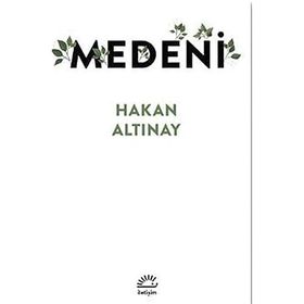 Medeni - Hakan Altınay
