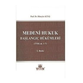 Medeni Hukuk 1 Başlangıç Hükümleri Hocasından Ders Notları 2021 - Savaş Yayınevi