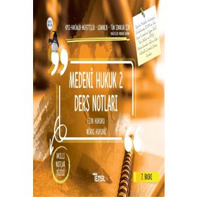 Medeni Hukuk 2 Ders Notları Eşya Hukuku - Miras Hukuku - Kolektif