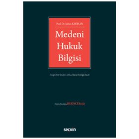 MEDENI HUKUK BILGISI - ŞABAN KAYIHAN