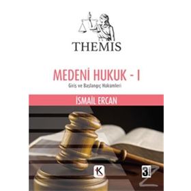Medeni Hukuk Cilt 1 - İsmail Ercan