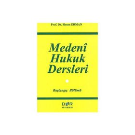MEDENI HUKUK DERSLERI - HASAN ERMAN