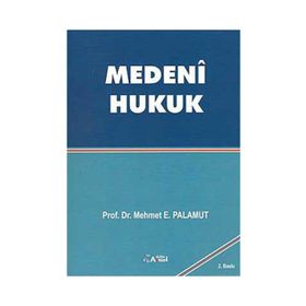 MEDENI HUKUK - MEHMET E.PALAMUT