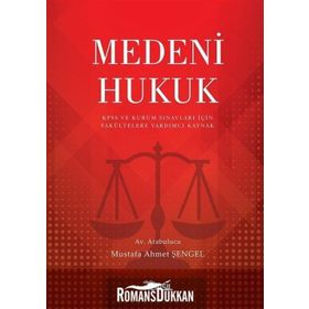 Medeni Hukuk - Mustafa Ahmet Şengel