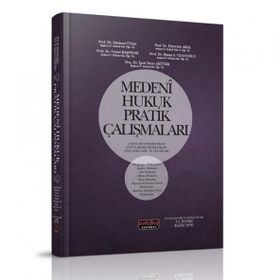 MEDENI HUKUK PRATIK ÇALIŞMALARI GENEL BÖLÜM-KIŞILER HUKUKU-AILE HUKUKU - KOLEKTIF