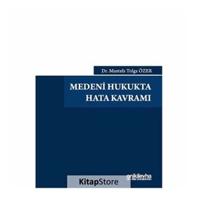 Medeni Hukukta Hata Kavramı - Dr. Mustafa Tolga Özer