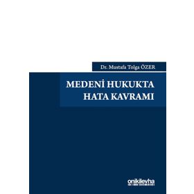 Medeni Hukukta Hata Kavramı - Dr. Mustafa Tolga Özer
